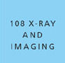 108 X-Ray and Imaging