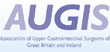 Association of Upper Gastro-Intestinal Surgeons (AUGIS)